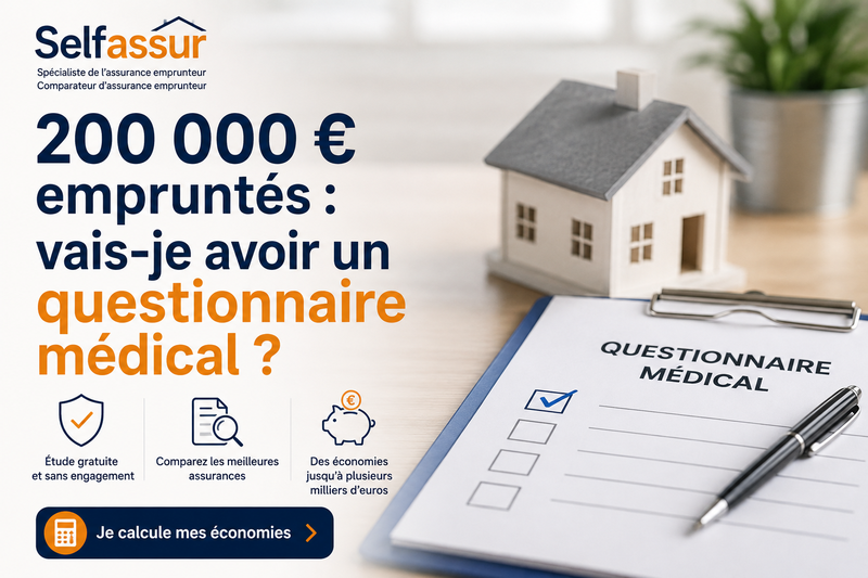 ASSURANCE EMPRUNTEUR  CONDITIONS POUR BENEFICIER DE LA SUPPRESSION DU QUESTIONNAIRE MEDICAL