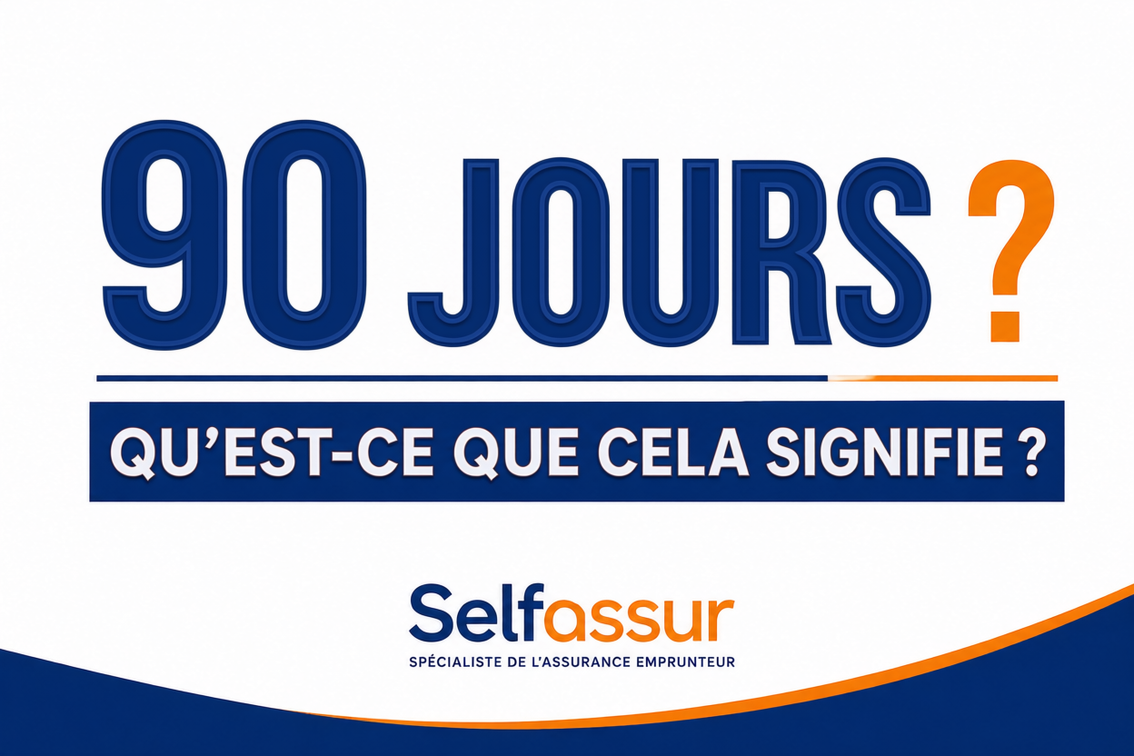 Franchise de 90 jours : qu’est-ce que cela signifie en assurance emprunteur ?
